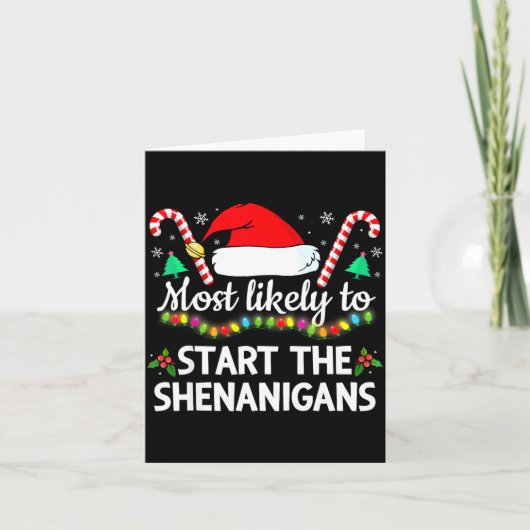 Most Likely To The Shenanigans Funny Xmas Family M カード (正面)