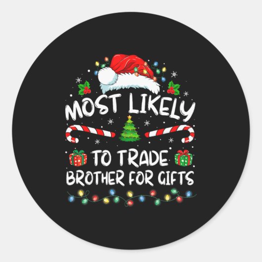 Most Likely To Trade Brother For Family Christmas  ラウンドシール (正面)