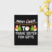 Most Likely To Trade Sister For Cute Christmas Sno カード (黄色い花)