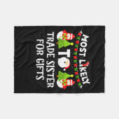 Most Likely To Trade Sister For Cute Christmas Sno フリースブランケット (正面(横))