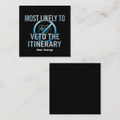 Most Likely To Veto The Itinerary Sarcastic Travel スクエア名刺 (正面/裏面)
