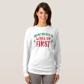 Most Likely to Wake Up First Funny Family Tシャツ (正面フル)