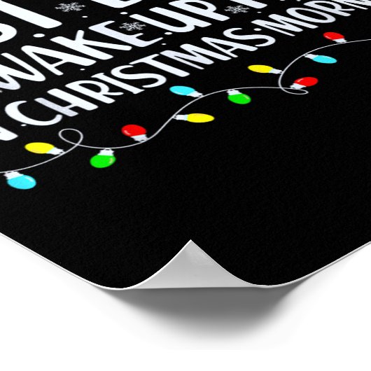 Most Likely To Wake Up First On Christmas Morning  ポスター (角)