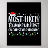 Most Likely To Wake Up First On Christmas Morning  ポスター (正面)