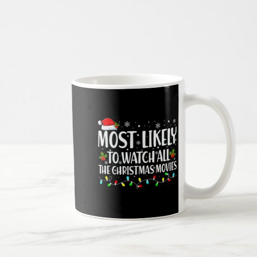 Most Likely To Watch All Christmas Movies Matching コーヒーマグカップ (右)