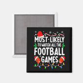 Most Likely To Watch All Football Games Matching C マグネット (正面/裏面)