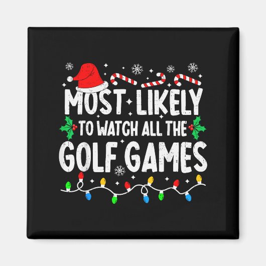 Most Likely To Watch All Golf Games Funny Matching マグネット (正面)