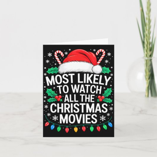Most Likely To Watch All The Christmas Movies Shir カード (正面)