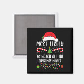 Most Likely To Watch All The Christmas Movies Xmas マグネット (正面/裏面)