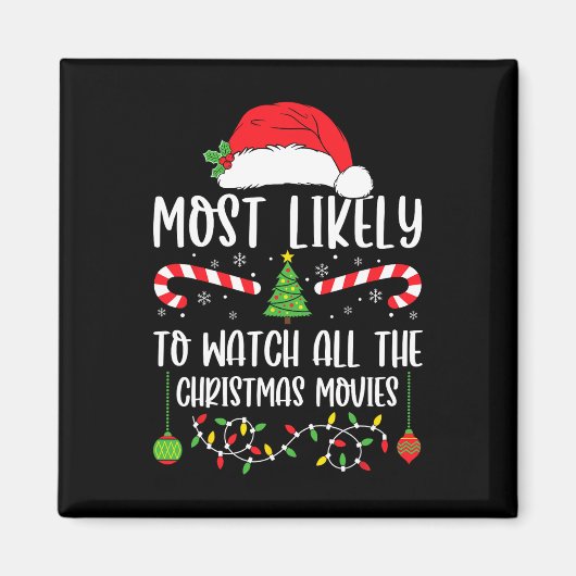 Most Likely To Watch All The Christmas Movies Xmas マグネット (正面)