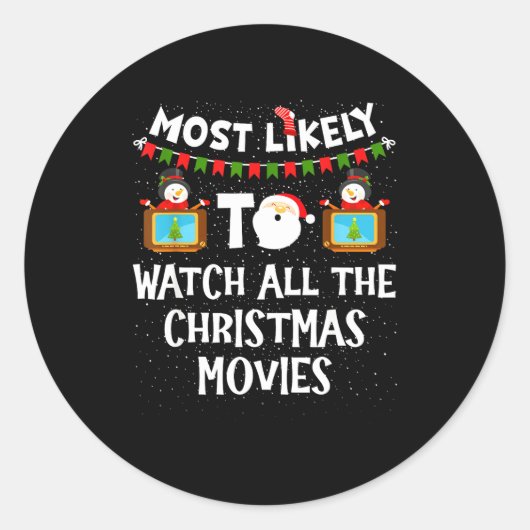 Most Likely To Watch All The Christmas Movies Xmas ラウンドシール (正面)