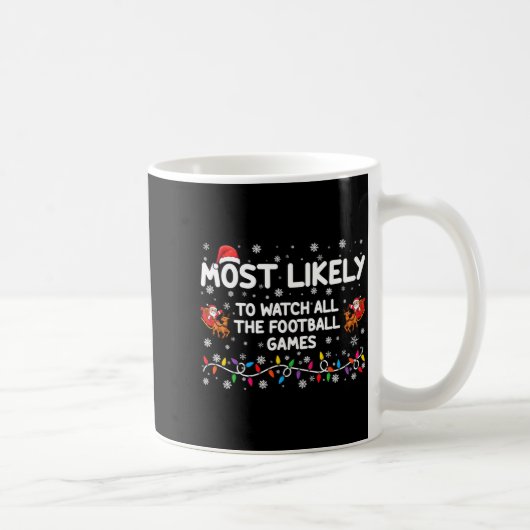 Most Likely To Watch All The Football Games コーヒーマグカップ (右)