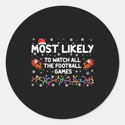 Most Likely To Watch All The Football Games  ラウンドシール (正面)