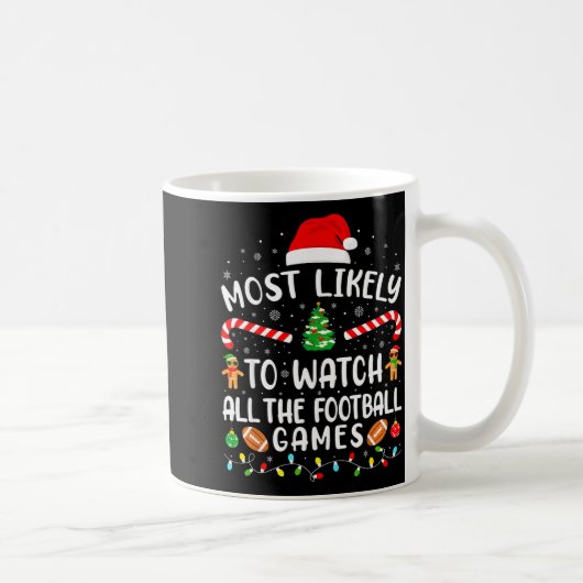 Most Likely To Watch All The Football Games Xmas M コーヒーマグカップ (右)