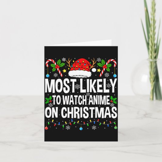 Most Likely To Watch Anime On Christmas Cool Anime カード (正面)