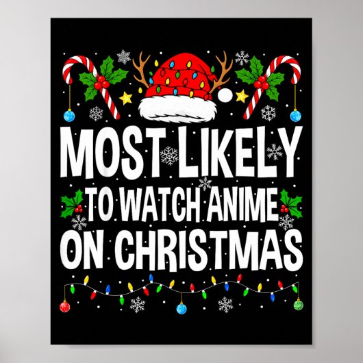 Most Likely To Watch Anime On Christmas Cool Anime ポスター (正面)
