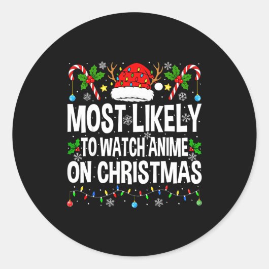 Most Likely To Watch Anime On Christmas Cool Anime ラウンドシール (正面)