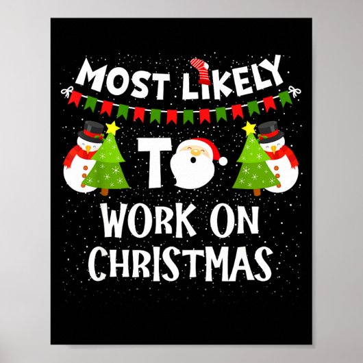 Most Likely To Work On Christmas Funny Xmas Matchi ポスター (正面)