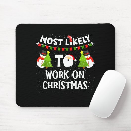 Most Likely To Work On Christmas Funny Xmas Matchi マウスパッド (マウス)