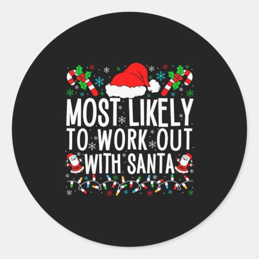 Most Likely To Work Out With Santa Matching Family ラウンドシール (正面)