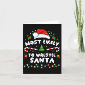 Most Likely To Wrestle Santa Christmas Funny Xmas  カード (正面)