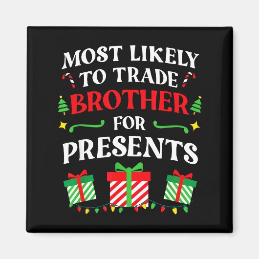Most Likely Trade Brother Christmas Family Photo  マグネット (正面)