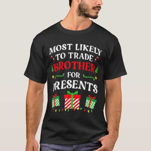 Most Likely Trade Brother Christmas Family Photo Tシャツ (正面)