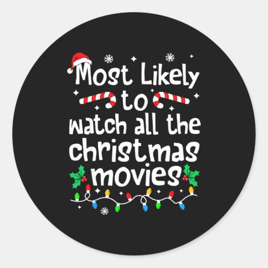 Most Likely Watch All The C-hristmas Movies Matchi ラウンドシール (正面)