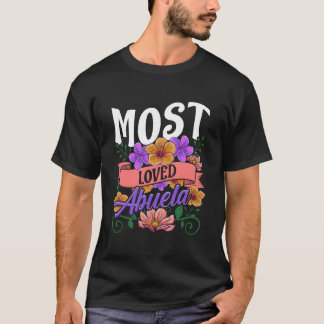 Most Loved Abuela Floral Mothers Day Tシャツ