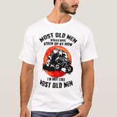 Most Old Men Would Have Given Up By Now Ranger Tシャツ (正面)