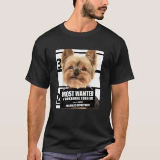 Most Wanded Yorkshire Terier T-Shirt -ヨークシャーテリア犬 Tシャツ