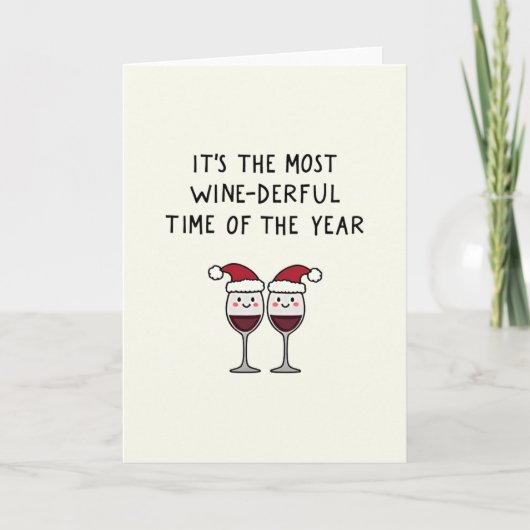 Most Wine-derful Time of the Year Christmas Card カード (正面)