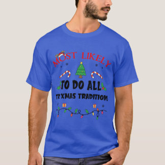 Mostlikelyo Do Allhe Xmasraditions Funny Family Ch Tシャツ