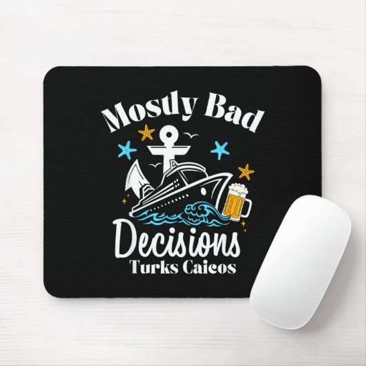 Mostly Bad Decisions Turks Caicos Spring Break  マウスパッド (マウス)