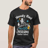 Mostly Bad Decisions Turks Caicos Spring Break  Tシャツ (正面)
