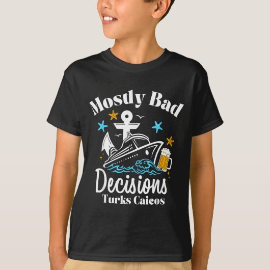 Mostly Bad Decisions Turks Caicos Spring Break  Tシャツ (正面)