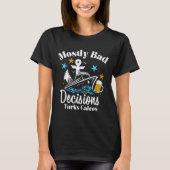 Mostly Bad Decisions Turks Caicos Spring Break  Tシャツ (正面)