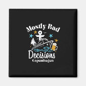 Mostly D Decisions コペンハーゲンスプリングブレイク マグネット (正面)