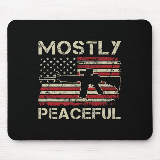 Mostly Peaceful - 2nd Amendment Pro Guns Ar15 Usa  マウスパッド (正面)
