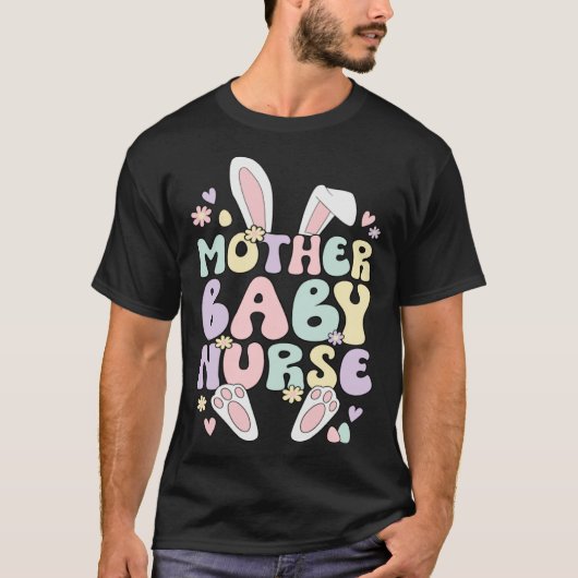 Mother Baby Nurse Easter Bunny Postpartum Nurse Ea Tシャツ (正面)