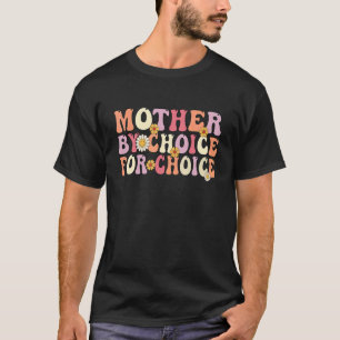 Mother By ChoiceのGroovy Wavy Proの選択 Tシャツ