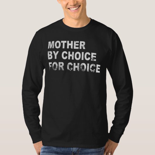 Mother By Choice Pro Choice Women's Rig Tシャツ (正面)