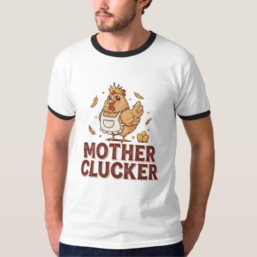 Mother Clucker Tシャツ (正面)