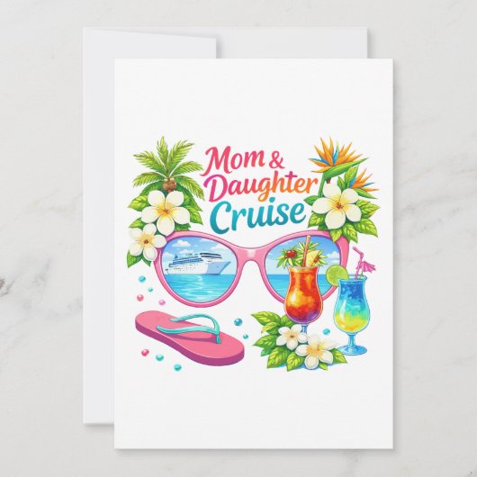 Mother Daughter Cruise Tropical Vacation 招待状 (正面)
