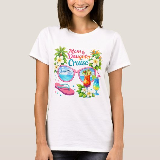 Mother Daughter Cruise Tropical Vacation Tシャツ (正面)