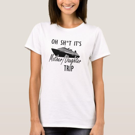 Mother Daughter Cruise Vacation Tシャツ (正面)