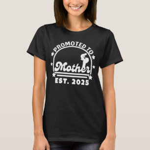Mother Estに昇格2025 – 新しいママ妊娠 Tシャツ