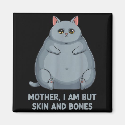 Mother i am but skin and bones ca マグネット (正面)