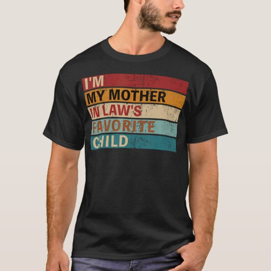 Mother-In-Laws Favorite Child For Son-In-Law Daugh Tシャツ (正面)