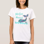 Mother of a Mermaid, birthday Party T-shirt Tシャツ<br><div class="desc">海の中の小さな子供たちにぴったりな家族全員に最適な、マーメイドパーティー</div>
